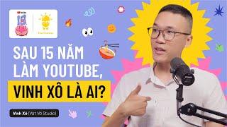 Vinh Xô lùi bước để Vật Vờ Studio tiến xa hơn | @vinhxo69 | The Creator x YouTube EP08