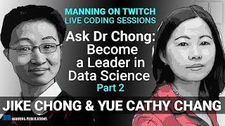 Ask Dr Chong: Become a Leader in Data Science - Part 2