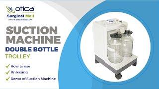 How to use Suction machine Double Bottle trolley suction for Phlegm suction and surgery or Delivery