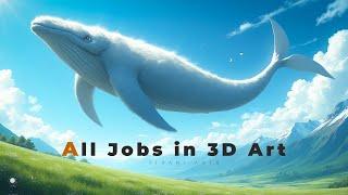 All 3D Art Jobs Explained, How to Make Money and Get Hired