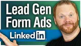How to Use LinkedIn Lead Gen Form Ads