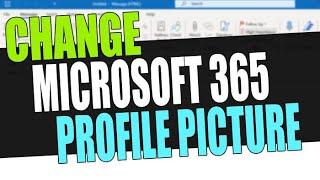 Change Microsoft 365 Profile Picture
