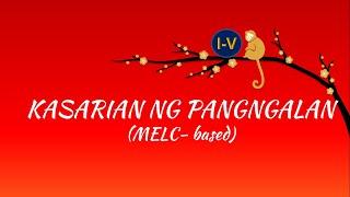 KASARIAN NG PANGNGALAN (MELC-BASED) FILIPINO I-V