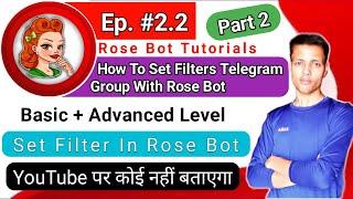  Ep 2.2 || How To Set Filter In Telegram Group With Rose Bot || Set Auto Reply In Telegram Group