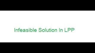 Infeasible solutions in LPP