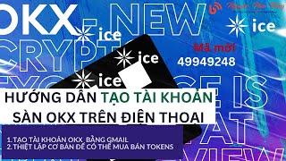 HƯỚNG DẪN TẠO TÀI KHOẢN SÀN OKX TRÊN ĐIỆN THOẠI - 𝝅 Podcast - Blog Nguyễn Nam Thắng