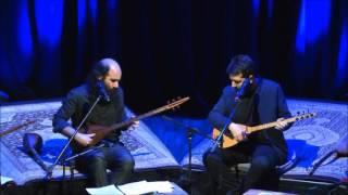 Hüseyin & Ali Rıza Albayrak - Kiya Tabassian - Pooria Poornazeri - Merhaba (Ağa Han Müzesi - Kanada)