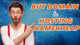 How To Buy Domain And Hosting From Namecheap (2024)  | Namecheap Tutorial