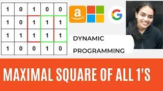 Maximal square | Dynamic programming | Leetcode #221 | Largest Square Submatrix of all 1's