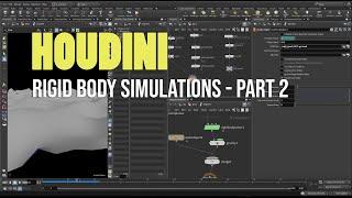 Houdini: Rigid Body Simulations - part 2