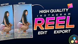 The Secrets to High Quality Instagram Reel Editing and Exporting with DaVinci Resolve