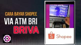 Cara Bayar Shopee Transfer BRIVA lewat ATM BRI