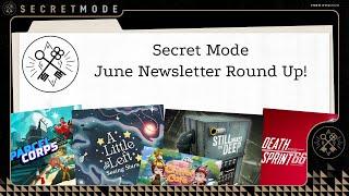 Secret Mode June 2024 Newsletter Round-Up!