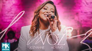 Jozyanne - A Voz (Ao Vivo) (Clipe Oficial MK Music)