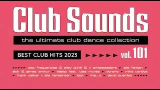 CLUB SOUNDS VOL.101 2023 BEST OF DANCE CHARTS HITS