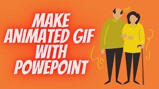 How to Make Animated Gif with PowerPoint 2016 - Make Promotional Animated Art