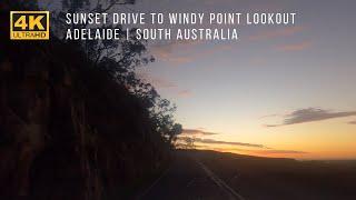 [4K} Sunset Drive to Windy Point Lookout | Adelaide South Australia