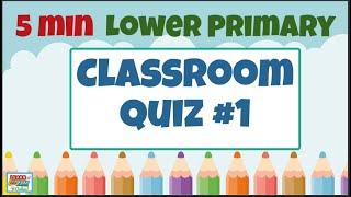 Brain Break Activity - Lower Primary Kids Quiz #1: Quizzes for the Classroom!