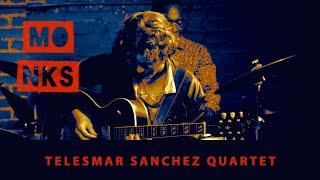 Monks Jazz | Telesmar Sanchez Quartet "Heel to Toe"