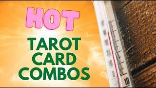 Hot Tarot Card Combos