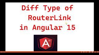 Part 33 :Different Type navigation links for Route (RouterLink) in #Angular15 | Angular 15 tutorials