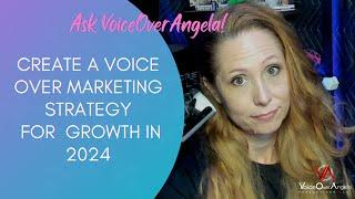 Create a Voice Over Marketing Strategy for Growth in 2024