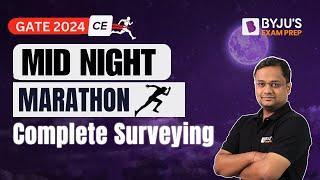 Complete Surveying Marathon | GATE 2024 Civil Engineering | GATE 2024 Marathon Class | BYJU'S GATE