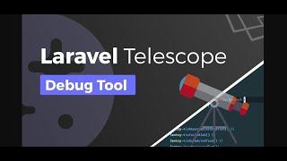 Laravel Telescope - Features & Examples