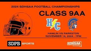 Hamlin vs Parkston (2024 Class 9AA Football Championship) | SDPB Sports