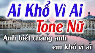 Ai Khổ Vì Ai Karaoke Tone Nữ ( Ebm ) Đăng Khôi Karaoke - Beat Phối Mới