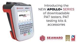 An Introduction to the Seaward Apollo+ Series of PAT Testers, PAT Testing Kits & Accessories