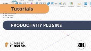 Fusion 360: Productivity Plugins