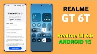 Realme GT 6T Realme Ui 6.0 Android 15 Update | New Features & Release Date #realmegt6t