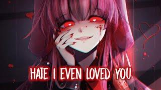 Nightcore - Hate You (Lyrics)