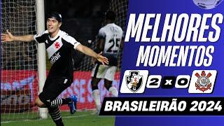 Vasco 2 x 0 Corinthians | Melhores Momentos (COMPLETO) | Brasileirão 2024