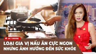 Cà Phê Sáng Cuối Tuần P4 (07-13-24) Loại gia vị nấu ăn ngon nhưng ảnh hưởng đến sức khỏe & tăng cân