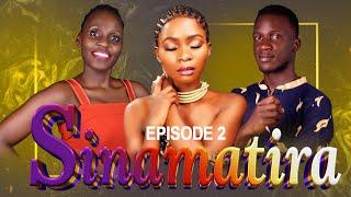 SINAMATIRA EPISODE 2 @SINAMATIRA