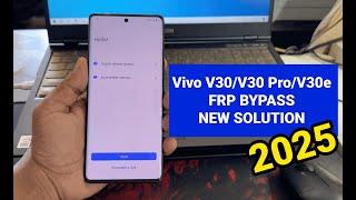 Vivo V30/V30 Pro/V30e 5G FRP Bypass New Security | Settings/Browser Not Open Solution 2025 | A2GSM