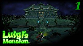 Luigi's Mansion 1 Because it's the best one (Part 1)