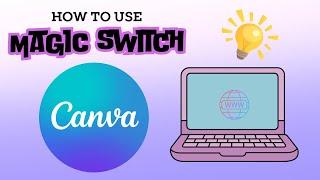 How to Use Magic Switch in Canva