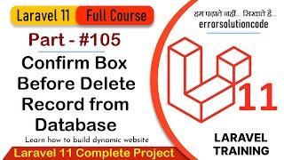 Laravel 11 Full Course | #105 Laravel 11 Confirm Box Before Delete Record from Database