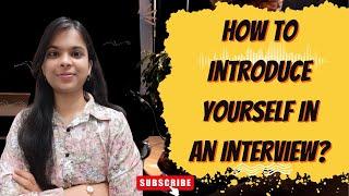 How to Introduce Yourself in an Interview? | Interview Questions 01 | Best answer for Freshers