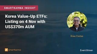 Korea Value-Up ETFs: Listing on 4 Nov with US$370m AUM