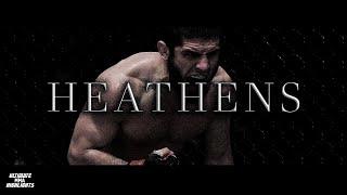 Heathens | Ultimate MMA Highlights