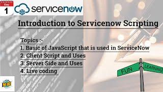 (Day 1)Mastering ServiceNow Scripting: A Comprehensive Guide | Basic of JavaScripting | Live Coding