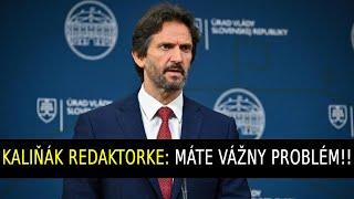 Stačilo! Kaliňák redaktorke: Máte vážny problém!!