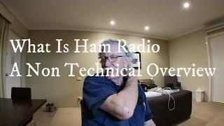 What Is Ham Radio   A Non Technical Overview