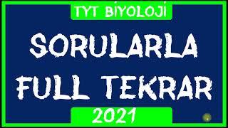 TYT BİYOLOJİ SORULARLA FULL TEKRAR 2021