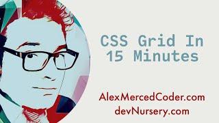 CSS Grid 101 - Grid in 15 Minutes