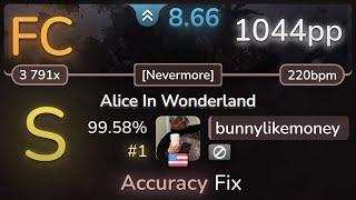 8.7⭐ bunnylikemoney | Tsubaki - Alice In Wonderland [Nevermore] 99.58% FC #1 | 1044pp - osu!